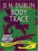 Body Trace : A C.s.u. Investigation cover