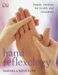  Hand Reflexology: Simple Routines For Health And Relaxation