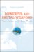 Powerful and Brutal Weapons : Nixon, Kissinger, and the Easter Offensive cover