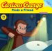 Curious George Finds a Friend cover