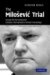 The Milosevic Trial : Lessons for the Conduct of Complex International Criminal Proceedings cover