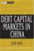 Debt Capital Markets in China cover