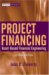 Project Financing : Asset-Based Financial Engineering cover