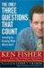 The Only Three Questions That Count: Investing by Knowing What Others Don't