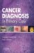  Cancer Diagnosis in Primary Care