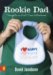 Rookie Dad : Thoughts on First-Time Fatherhood cover