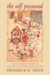 The Self Possessed: Deity And Spirit Possession in South Asian Literature And Civilization