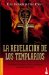 La Revelacion De Los Templarios/ the Templar Revelation cover