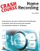 Crash Course Home Recording cover