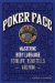 Poker Face : Mastering Body Language to Bluff, Read Tells and Win cover