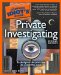 The Complete Idiot's Guide to Private Investigating cover