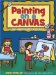 Painting on a Canvas : Art Adventures for Kids cover