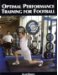 Optimal Performance Training for Football cover
