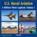 U.S. Naval Aviation : A Military Photo Logbook cover