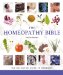 The Homeopathy Bible : The Definitive Guide to Remedies cover