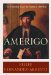Amerigo : The Man Who Gave His Name to America cover