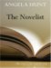 The Novelist : Her Story Is Only Half the Story cover