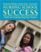  Nursing School Success: Tools For Constructing Your Future
