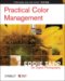  Practical Color Management: Eddie Tapp on Digital Photography