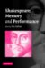  Shakespeare, Memory And Performance