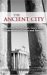 The Ancient City : A Study of the Religion, Laws, And Institutions of Greece And Rome cover