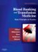  Blood Banking And Transfusion Medicine: Basic Priniciples And Practice