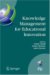 Knowledge Management for Educational Innovation : Ifip Wg 3.7 7th Confernece on Information Technology in Educational Management (Item), Hamamatsu, Japan, July 23-26, 2006 cover