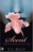  Scent: A Dark Secret Hidden in Petals of Pink