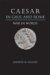  Caesar in Gaul And Rome: War in Words