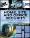 The Complete Book of Home, Site And Office Security : Selecting, Installing, and Troubleshooting Systems and Devices cover