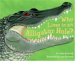 Who Lives in an Alligator Hole? cover