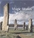 Magic Stones : The Secret World of Ancient Megaliths cover