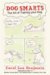 Dog Smarts : The Art of Training Your Dog cover