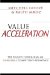 Value Acceleration : The Secrets to Building an Unbeatable Competitive Advantage cover