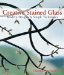 Creative Stained Glass : Modern Designs & Simple Techniques cover