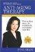 Anti-aging Therapy : Healing Your Skin With Natural Synergy from Body, Mind and Spirit cover