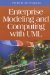 Enterprise Modeling And Computing With Uml cover
