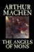 The Angels of Mons : The Bowmen and Other Legends of the War cover