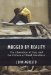 Mugged by Reality : The Liberation of Iraq and the Failure of Good Intentions cover