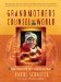 Grandmothers Counsel the World : Women Elders Offer Their Vision for Our Planet cover