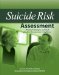 Suicide Risk Assessment : Practical Strategies and Tools for Joint Commission Compliance cover