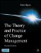 The Theory And Practice of Change Management cover