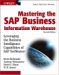  Mastering the Sap Business Information Warehouse: Leveraging the Business Intelligence Capabilities of Sap Netweaver