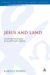 Jesus and Land : Sacred and Social Space in Second Temple Judaism cover
