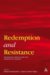  Redemption and Resistance: The Messianic Hopes of Jews and Christians in Antiquity