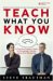Teach What You Know : A Practical Leader's Guide to Knowledge Transfer Using Peer Mentoring cover