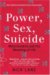 Power, Sex, Suicide : Mitochondria and the Meaning of Life cover