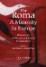 The Roma : A Minority in Europe Historical, Political and Social Perspectives cover