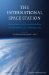 The International Space Station : Commercial Utilisation from a European Legal Perspective cover