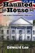 Haunted House : And Other Presidential Horrors cover